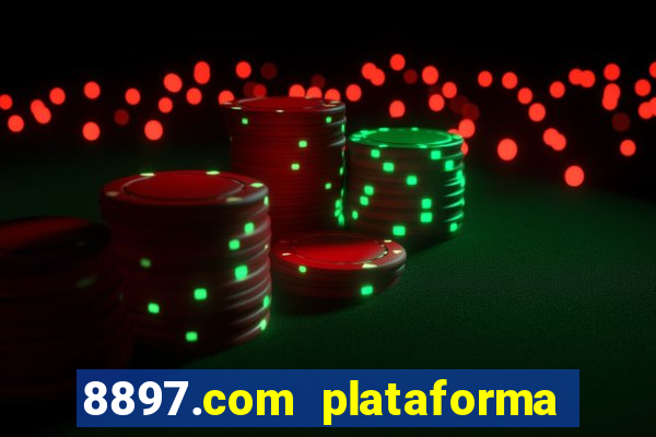 8897.com plataforma de jogos